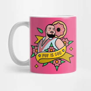 Puf is God Tattoo Mug